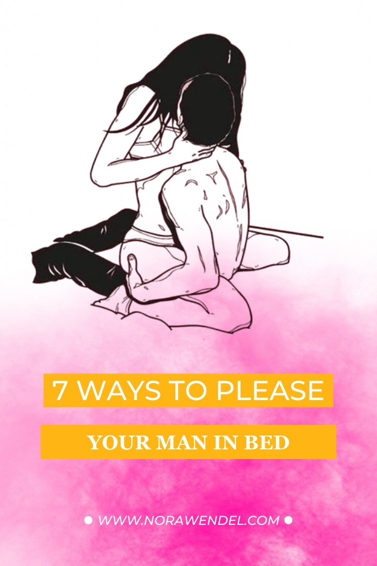 7 Ways To Please Your Man In Bed